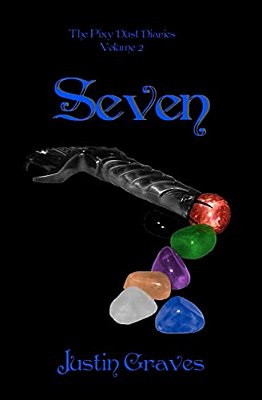 Seven: The Pixy Dust Diaries-..