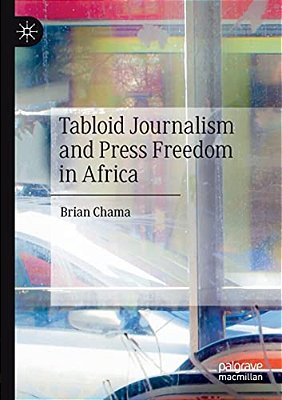 Tabloid Journalism And Press Freedom In Africa-..