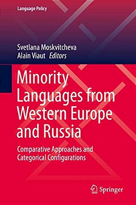 Minority Languages From Western Europe And Russia: Comparative Approaches And Categorical Configurations-..