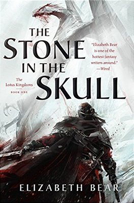 The Stone In The Skull: The Lotus Kingdoms, Book One-..
