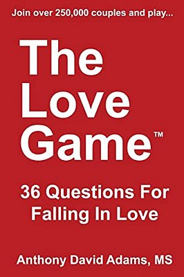 The Love Game: 36 Questions For Falling In Love-..