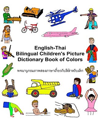 English-Thai Bilingual Children's Picture Dictionary Book Of Colors-..
