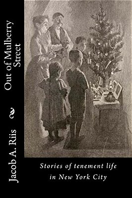 Out Of Mulberry Street: Stories Of Tenement Life In New York City-..