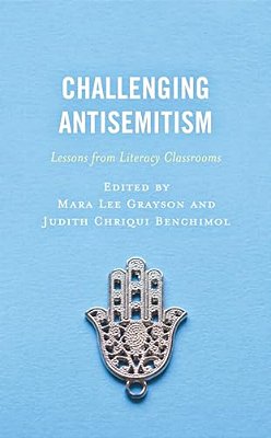 Challenging Antisemitism: Lessons From Literacy Classrooms-..
