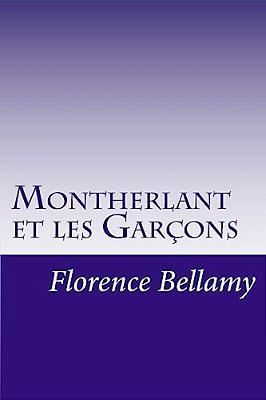 Montherlant Et Les Garçons-..