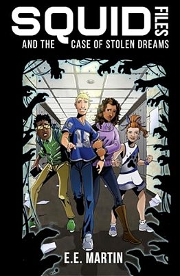 Squid Files And The Case Of Stolen Dreams-..