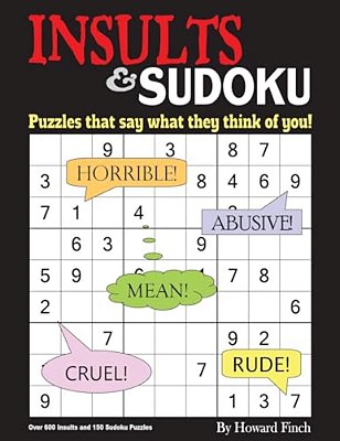 Insults & Sudoku: Puzzles That Say What They Think Of You!-..