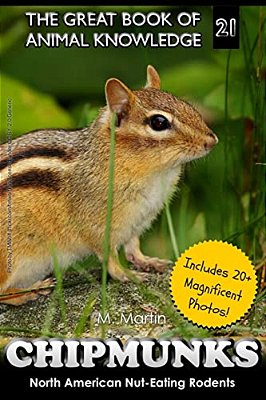 Chipmunks: North American Nut-Eating Rodents-..