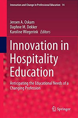 Innovation In Hospitality Education: Anticipating The Educational Needs Of A Changing Profession-..