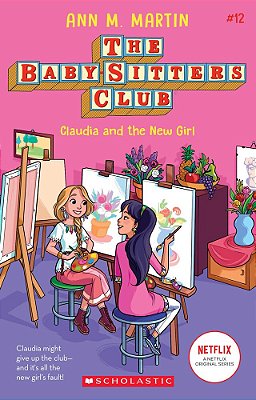 Claudia And The New Girl (The Baby-Sitters Club #12): Volume 12-..
