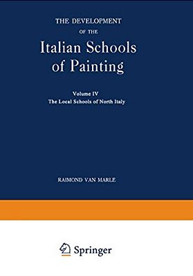 The Development Of The Italian Schools Of Painting: Volume IV-..