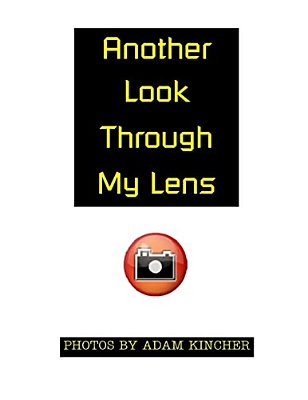 Another Look Through My Lens-..