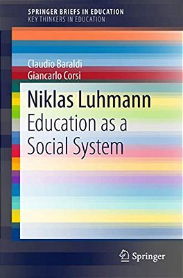 Niklas Luhmann: Education As A Social System-..