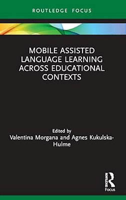 Mobile Assisted Language Learning Across Educational Contexts-..