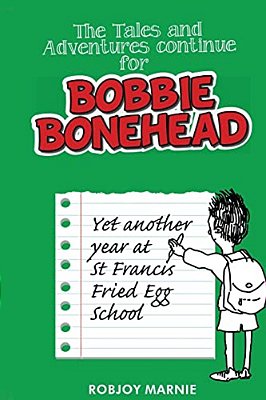 The Tales And Adventures Continue For Bobbie Bonehead - Children's Books: Children's Comics & Graphic Novels-..