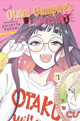 Otaku Vampire's Love Bite, Vol. 3-..