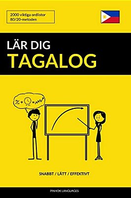 Lär Dig Tagalog - Snabbt/Lätt/effektivt: 2000 Viktiga Ordlistor-..