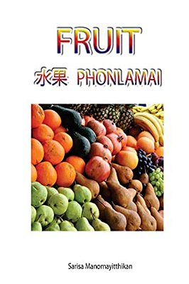 Fruit: Fruit In English, Chinese And Thai Language-..