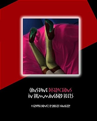 Constant Distractions In Hummingbird Heels-..