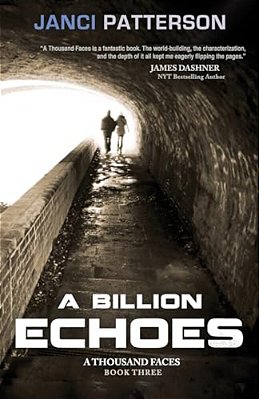 A Billion Echoes: A Thousand Faces Volume 3-..