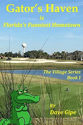 Gator's Haven: Is Florida's Funniest Hometown-..