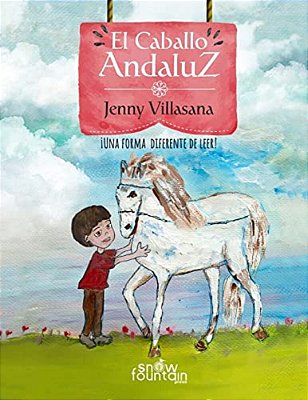 El Caballo Andaluz: Una Forma Diferente De Leer-..
