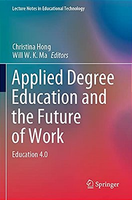 Applied Degree Education And The Future Of Work: Education 4.0-..
