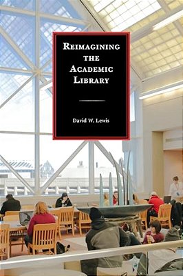 Reimagining The Academic Library-..