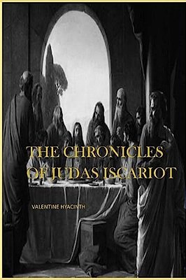 The Chronicles Of Judas Iscariot-..