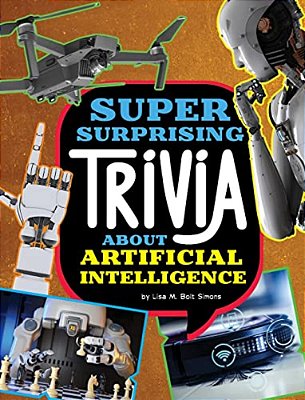 Super Surprising Trivia About Artificial Intelligence-..