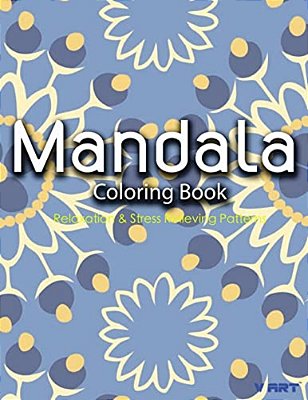 Mandala Coloring Book: Coloring Books For Adults: Stress Relieving Patterns-..