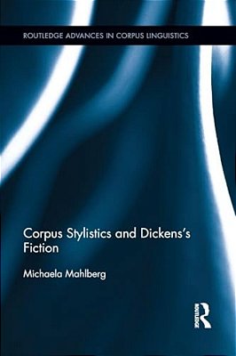 Corpus Stylistics And Dickens's Fiction-..