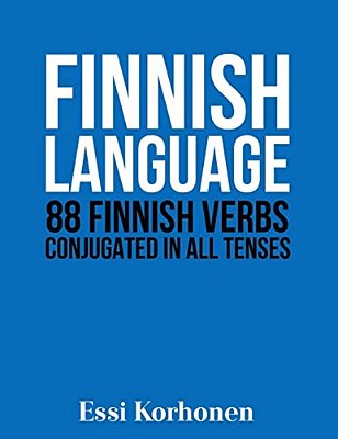 Finnish Language: 88 Finnish Verbs Conjugated In All Tenses-..