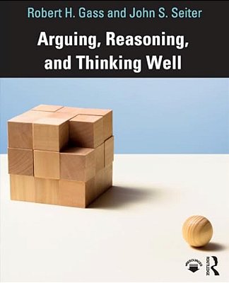 Arguing, Reasoning, And Thinking Well-..