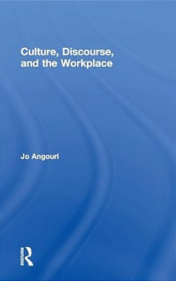 Culture, Discourse, And The Workplace-..
