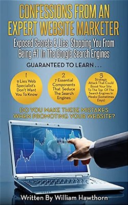 Confessions From An Expert Website Marketer: (Or, Search Engine Optimization Expert)-..