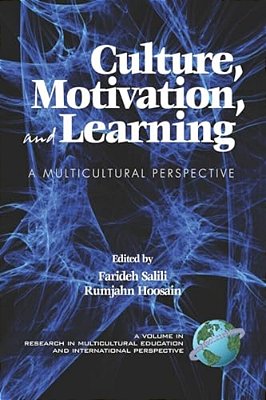 Culture, Motivation And Learning: A Multicultural Perspective-..