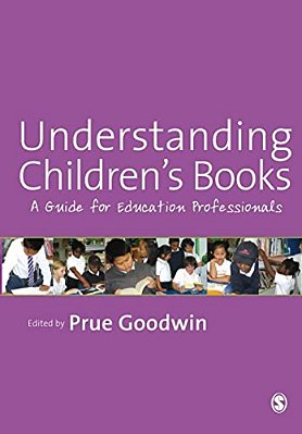 Understanding Children's Books: A Guide For Education Professionals-..