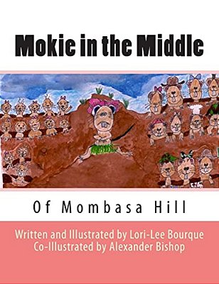 Mokie In The Middle: Of Mombasa Hill-..