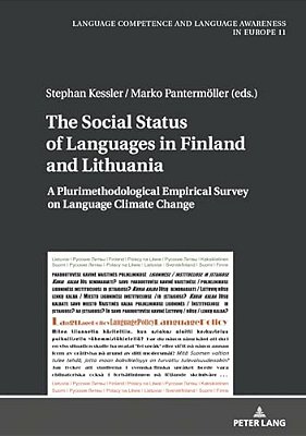 The Social Status Of Languages In Finland And Lithuania: A Plurimethodological Empirical Survey On Language Climate Change-..