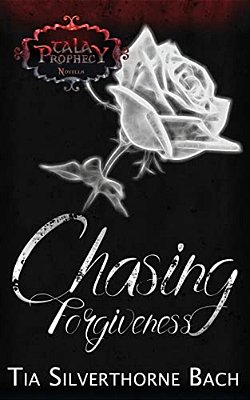Chasing Forgiveness: A Companion Novella-..
