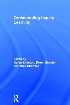Orchestrating Inquiry Learning-..