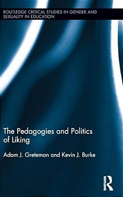 The Pedagogies And Politics Of Liking-..