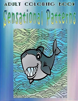 Adult Coloring Book Sensational Patterns: Mandala Coloring Book-..