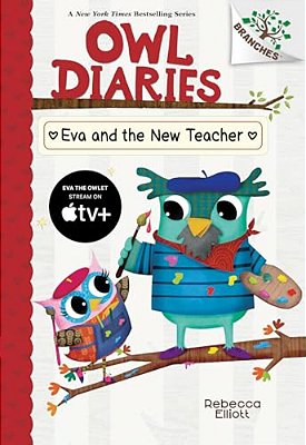 Eva And The New Teacher: A Branches Book (Owl Diaries #21)-..