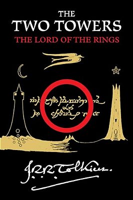 The Two Towers: Being The Second Part Of The Lord Of The Rings-..