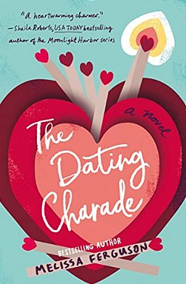 The Dating Charade: Half Zany, Sweet ROM-Com; Half Family Drama-..