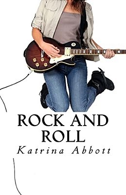 Rock And Roll: The Complete Rosewoods Rock Star Series-..