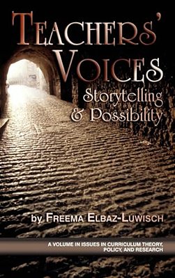 Teachers' Voices: Storytelling And Possbility (Hc)-..