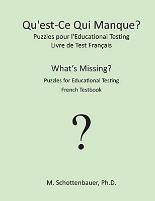 Qu'Est-Ce Qui Manque? Puzzles Pour L'Educational Testing: Livre De Test Français-..